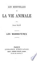 Les merveilles de la vie animale