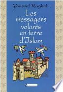 Les messagers volants en terre d’Islam