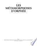 Les métamorphoses d'Orphée