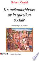 Les Métamorphoses de la question sociale
