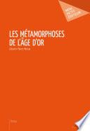 Les Métamorphoses de l’âge d’or