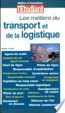 Les métiers du transport et de la logistique