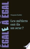 Les métiers ont-ils un sexe ?