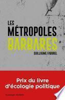Les métropoles barbares