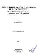 Les meulières du bassin de Paris (France) et les faciès associés