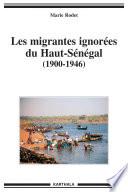 Les migrantes ignorées du Haut-Sénégal (1900-1946)