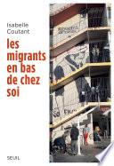 Les migrants en bas de chez soi
