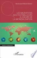 Les migrations des footballeurs à l'heure de la mondialisation