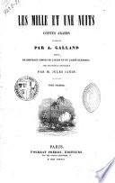 Les mille et une nuits. Contes arabes. Traduits par A. Galland. Suivis de nouveaux contes de Caylus et de l'abbé Blanchet, etc