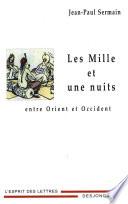 Les Mille et une nuits entre Orient et Occident