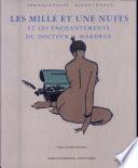 Les mille et une nuits et les enchantements du docteur Mardrus