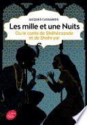 Les mille et une nuits - ou le conte de Shéhérazade et de Shahryar