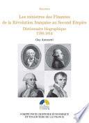 Les ministres des Finances de la Révolution française au Second Empire (I)
