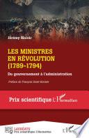 Les ministres en Révolution (1789-1794)