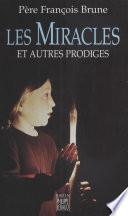 Les Miracles et autres prodiges