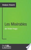 Les Misérables de Victor Hugo (Analyse approfondie)