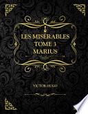 Les Misérables Tome 3 Marius
