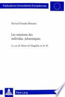 Les missions des individus johanniques