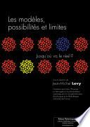 Les modèles, possibilités et limites