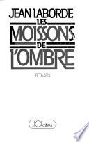 Les moissons de l'ombre