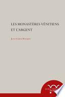 Les monastères vénitiens et l’argent