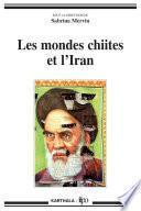 Les mondes chiites et l'Iran