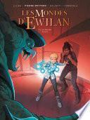 Les Mondes d'Ewilan - Tome 02