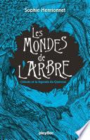 Les mondes de l'arbre - La légende de Quercus - Tome 2