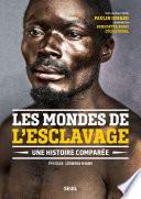 Les Mondes de l'esclavage