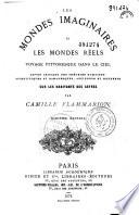 Les mondes imaginaires et les mondes réels: voyage pittoresque dans le ciel