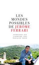 Les mondes possibles de Jérôme Ferrari