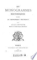 Les monogrammes historiques d'après les monuments originaux