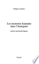 Les monstres humains dans l'Antiquité