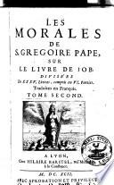 Les Morales de S. Grégoire Pape sur le Livre de Job