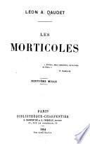 Les morticoles ...