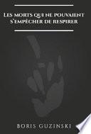 Les morts qui ne pouvaient s'empêcher de respirer