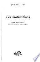 Les motivations