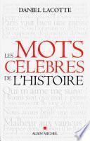 Les Mots célèbres de l'histoire
