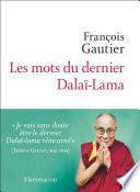 Les mots du dernier Dalaï-lama