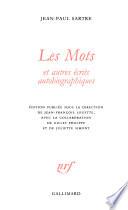 Les mots et autres écrits autobiographiques