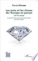 Les mots et les choses de l'Europe en persan (12e-15e siècle)
