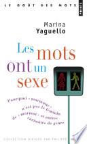 Les Mots ont un sexe. Pourquoi  marmotte  n'est pas le féminin de  marmot , et autres curiosités