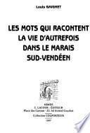 Les mots qui racontent la vie d'autrefois dans le marais sud-vendéen