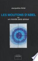 Les Moutons d'Abel ou Un monde sans amour