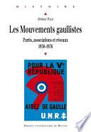 Les mouvements gaullistes