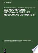 Les mouvements nationaux chez les musulmans de Russie, II