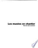 Les musées en chantier