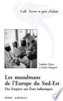 Les musulmans de l’Europe du Sud-Est