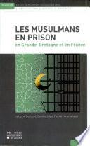 Les musulmans en prison en Grande-Bretagne et en France