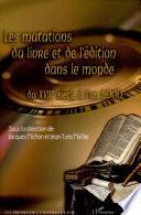 Les mutations du livre et de l'édition dans le monde du XVIIIe siècle à l'an 2000
